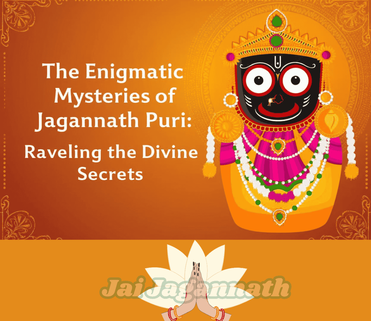 Jagannath Puri Lord Jagannath Puri Jagannath Temple Jagannath Rath Yatra Puri Temple Odisha Jagannath Temple history Puri Jagannath darshan